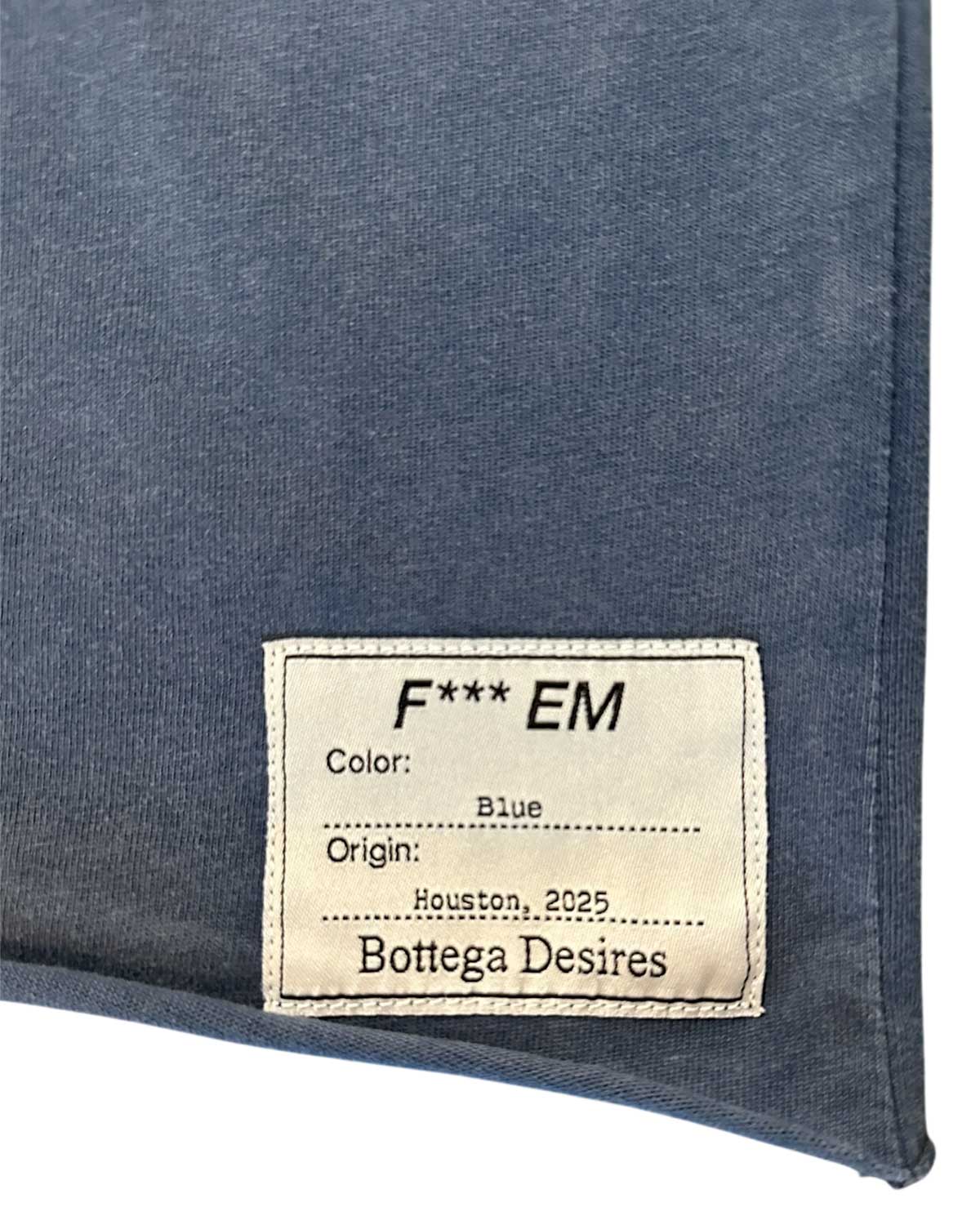 Bottega Desires F*** Em Tee Blue - Image 4